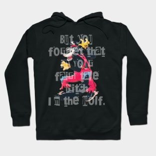 I’m the wolf Hoodie